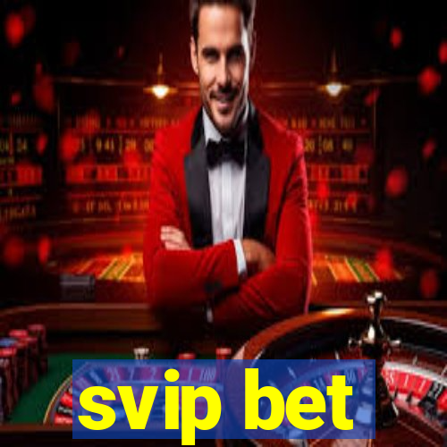 svip bet